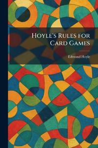 Hoyle's Rules for Card Games