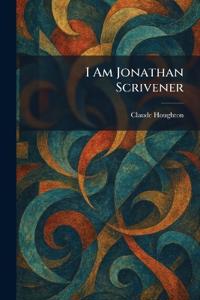 I Am Jonathan Scrivener