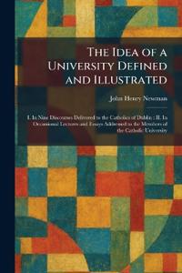 Bokomslag för "The Idea of a University Defined and Illustrated"