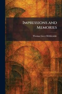 Impressions and Memories