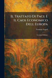 Il Trattato Di Pace E Il Caos Economico Dell Europa