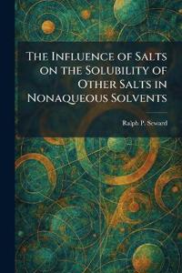 The Influence of Salts on the Solubility of Other Salts in Nonaqueous Solvents