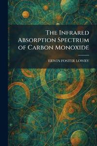 The Infrared Absorption Spectrum of Carbon Monoxide