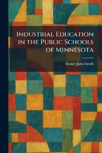 Industrial Education in the Public Schools of Minnesota