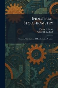 Industrial Stoichiometry