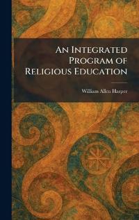 An Integrated Program of Religious Education