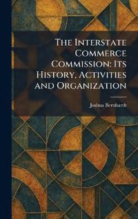 The Interstate Commerce Commission