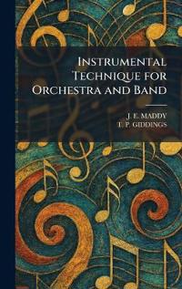 Instrumental Technique for Orchestra and Band