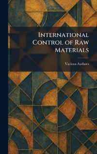 International Control of Raw Materials