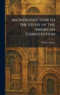 Kirjan kansi "An Introduction to the Study of the American Constitution"