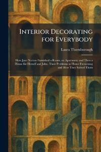 Interior Decorating for Everybody