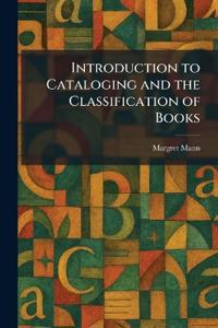 Introduction to Cataloging and the Classification of Books