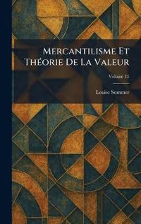 Mercantilisme Et ThÃ(c)orie De La Valeur