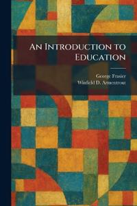 An Introduction to Education