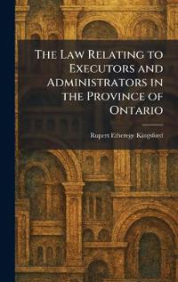 Kingsford, R: Law Relating to Executors and Administrators i