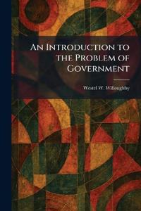 An Introduction to the Problem of Government