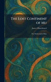 The Lost Continent of Mu