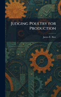 Judging Poultry for Production
