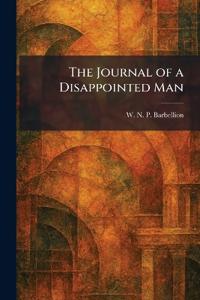 The Journal of a Disappointed Man