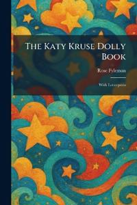 The Katy Kruse Dolly Book