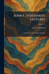 John L. Stoddard's Lectures
