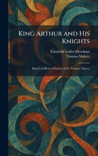 King Arthur and His Knights
