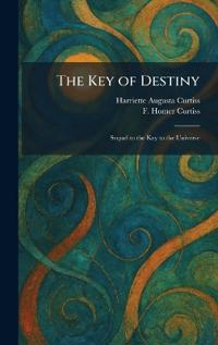 Bokomslag för "The Key of Destiny"