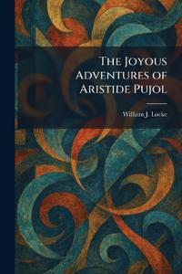 The Joyous Adventures of Aristide Pujol
