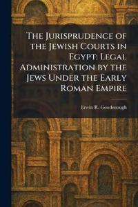 The Jurisprudence of the Jewish Courts in Egypt