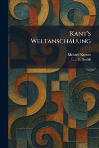 Kant's Weltanschauung