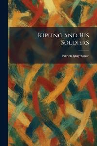 Kipling and His Soldiers