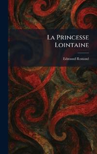La Princesse Lointaine