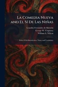 La Comedia Nueva and El SÃ- De Las Niñas