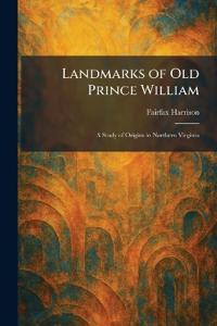 Landmarks of Old Prince William