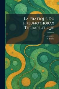 La Pratique Du Pneumothorax Therapeutique