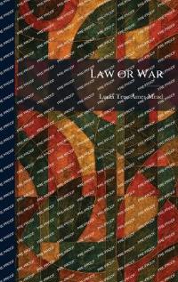 Law or War