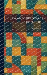 Law and Freedom in the School