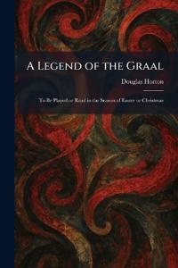 A Legend of the Graal