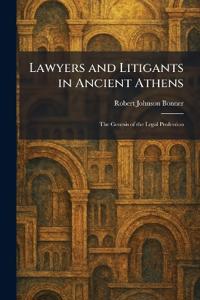 Bokomslag for "Lawyers and Litigants in Ancient Athens"