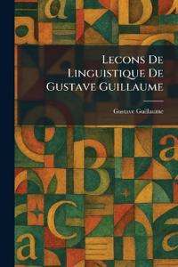 Lecons De Linguistique De Gustave Guillaume