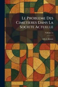 Le Probleme Des Cimetieres Dans La Societe Actuelle