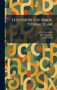 Lessons in the Amoy Vernacular