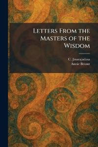 Letters From the Masters of the Wisdom