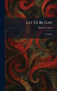 Let Us Be Gay
