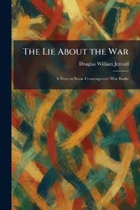 The Lie About the War