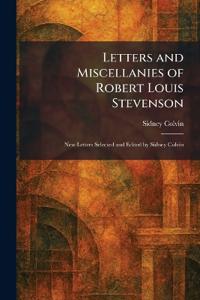 Letters and Miscellanies of Robert Louis Stevenson