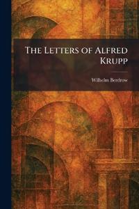 The Letters of Alfred Krupp