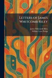 Letters of James Whitcomb Riley