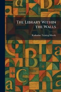 The Library Within the Walls