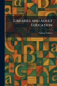 Libraries and Adult Education